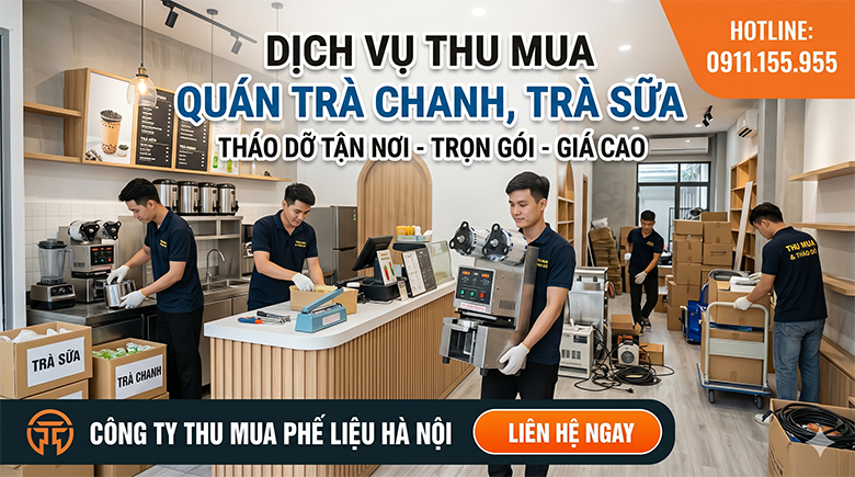 Dịch Vụ Thu Mua Quán Trà Chanh, Trà Sữa Tháo Dỡ Tận Nơi